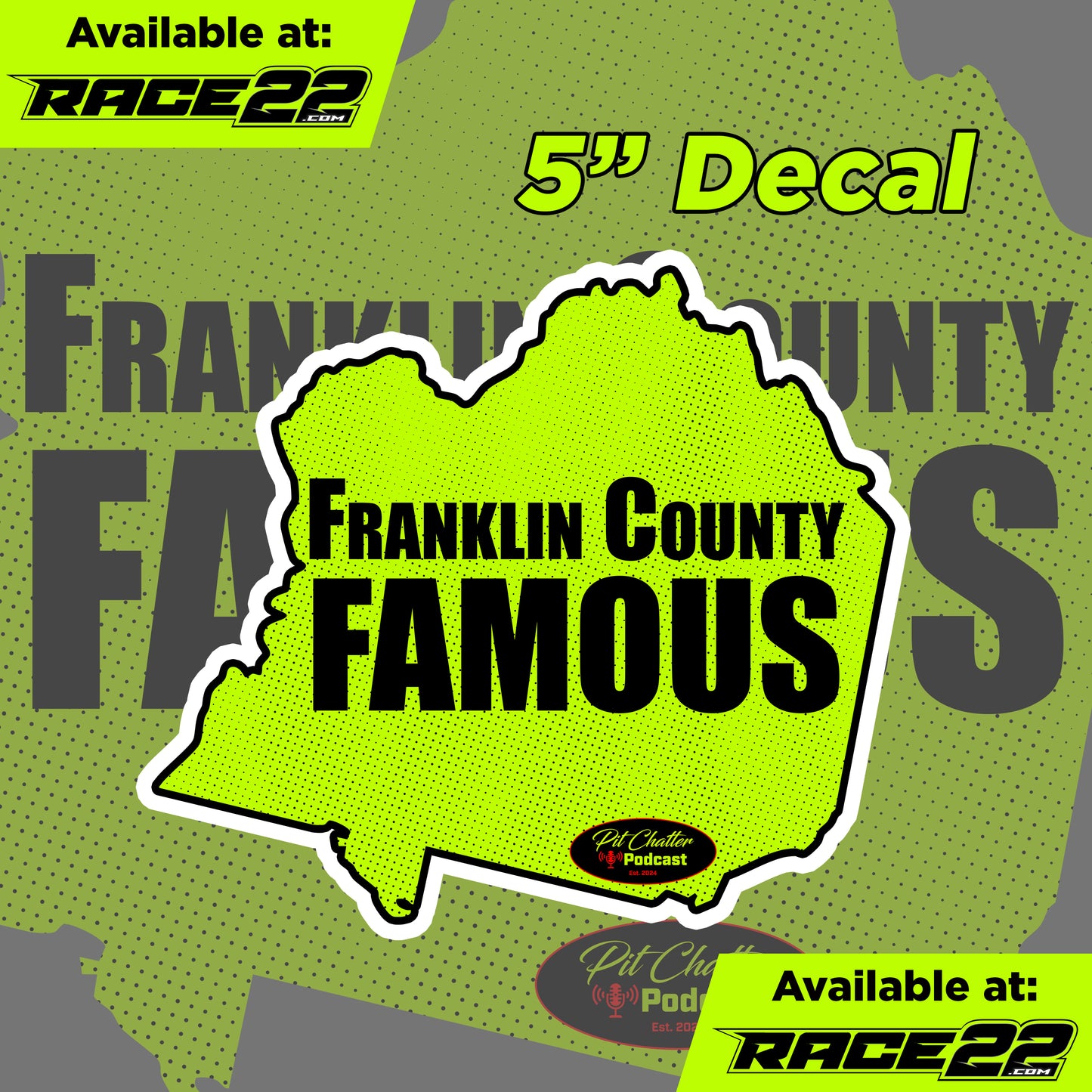 Pit Chatter Podcast - Franklin County Famous Decal