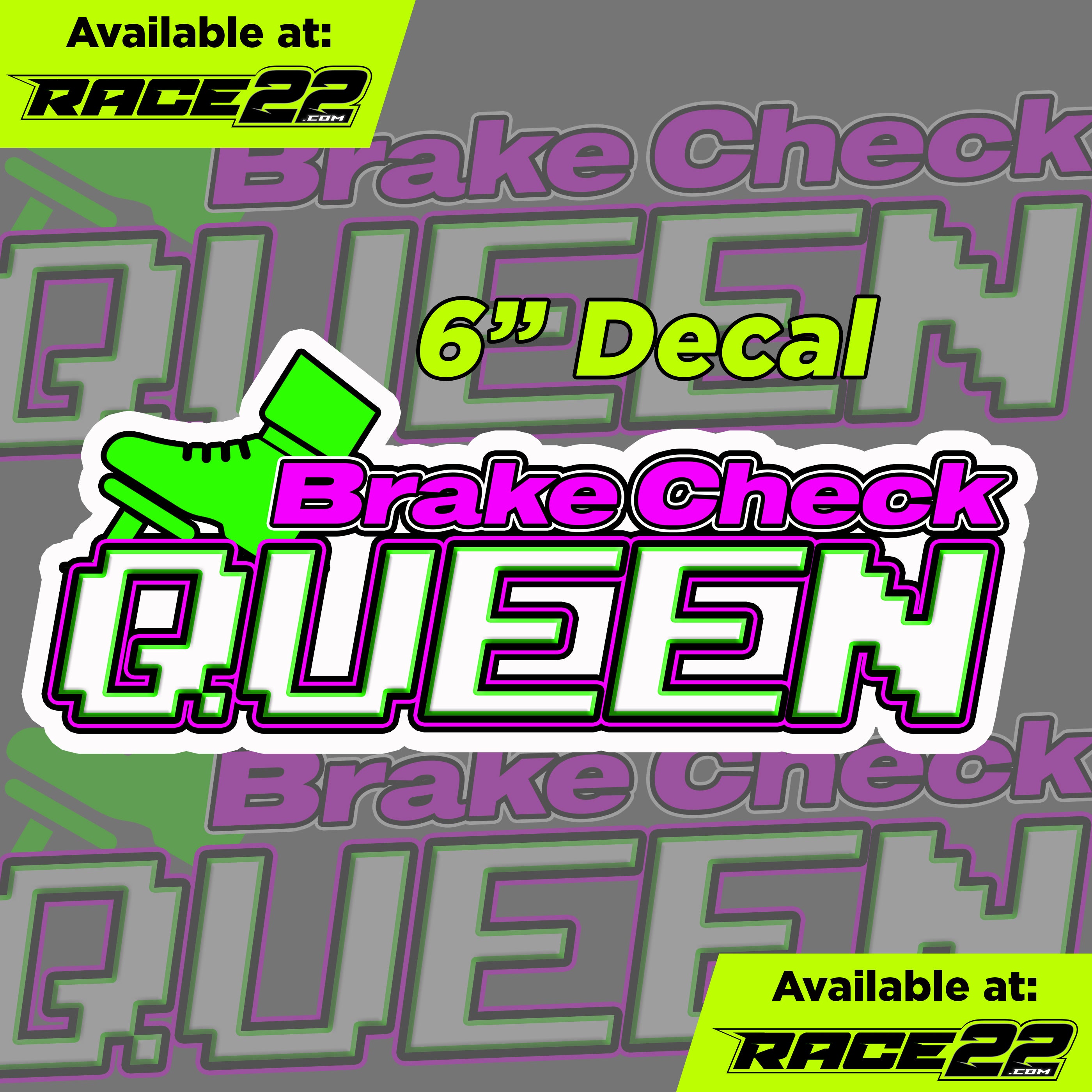 Brake Check Queen Decal – RACE22.com