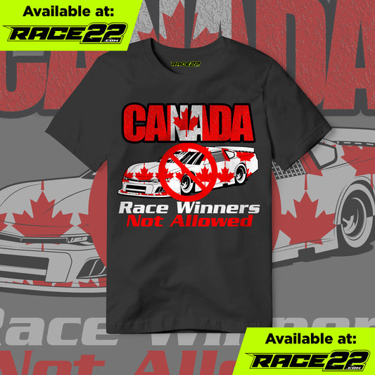 Canada Race Winners Not Allowed T-Shirt