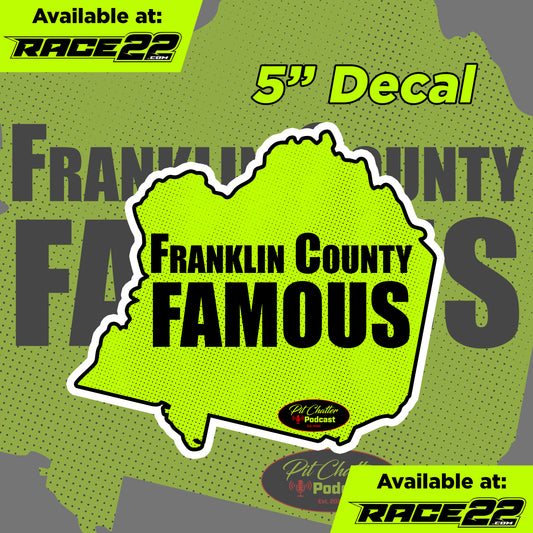 Pit Chatter Podcast - Franklin County Famous Decal