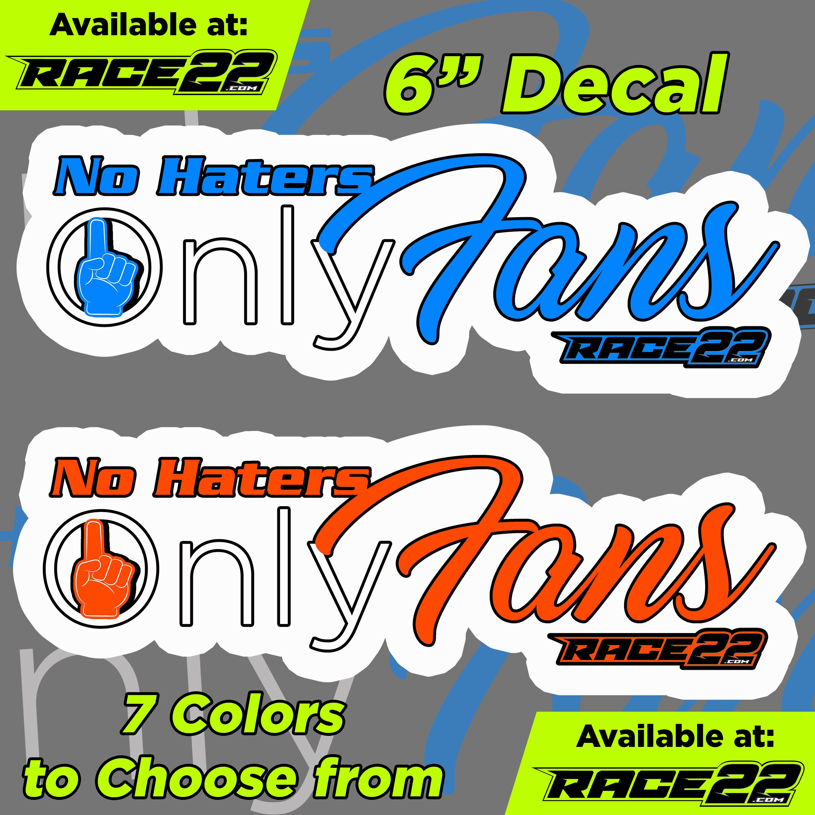 No Haters, Only Fans Decal – RACE22.com