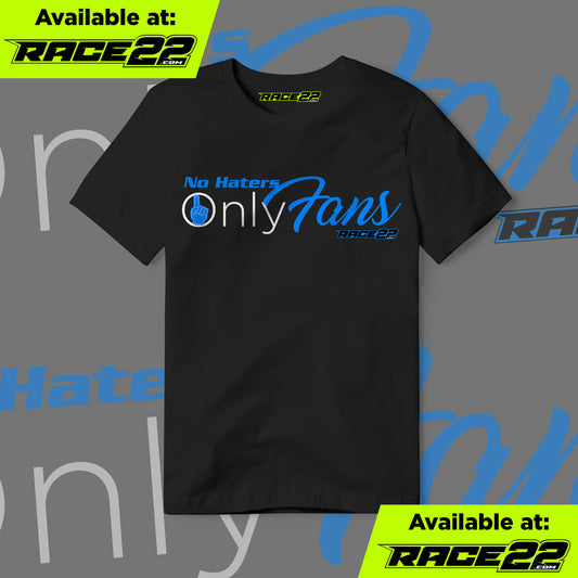 No Haters, Only Fans T-Shirt